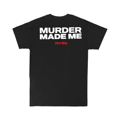 Black Murder Made Me T-Shirt Back