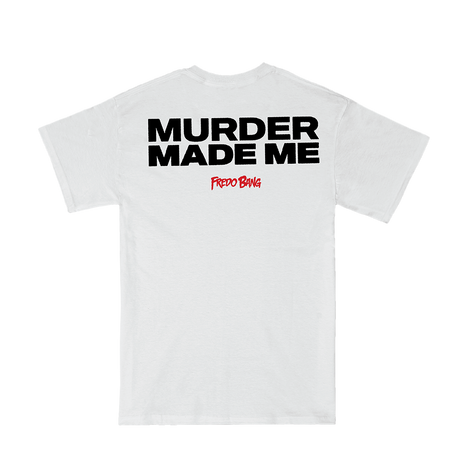 White Murder Made Me T-Shirt Back